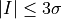 |I| \leq 3\sigma
